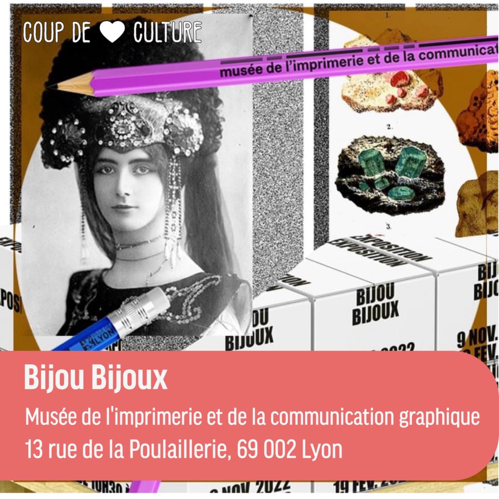 Exposition Bijou Bijoux au musée de l'imprimerie et de la communication graphique de Lyon