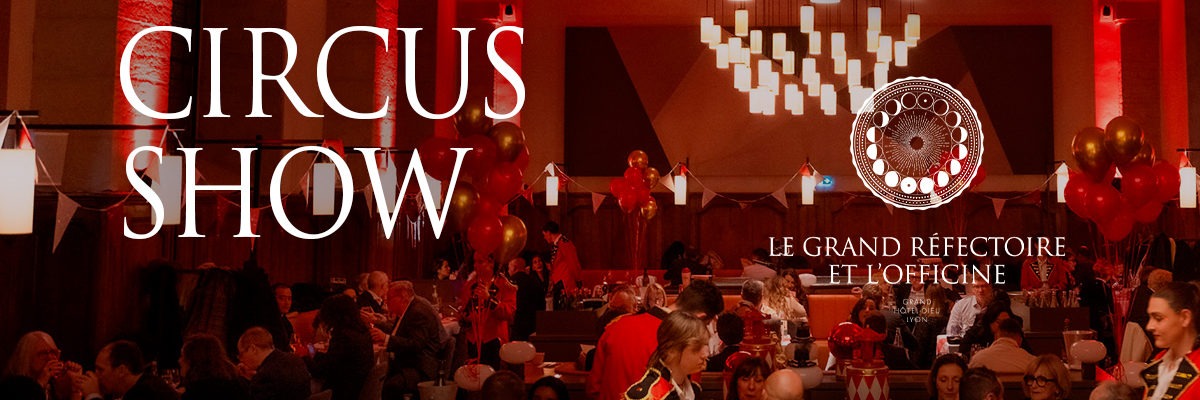 Réveillon Circus Show à l’Officine et au Grand Réfectoire