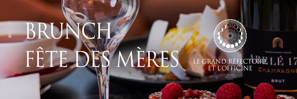 Brunch Fête des Mères – Le Grand Réfectoire