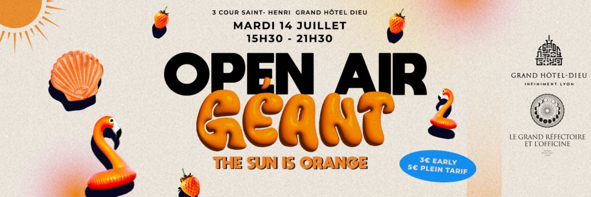 Open Air Géant au Grand Hôtel Dieu